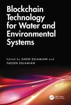 Hardcover Blockchain Technology for Water and Environmental Systems Book