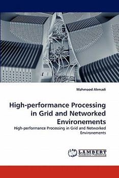 Paperback High-Performance Processing in Grid and Networked Environements Book