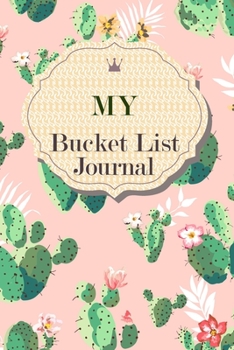 My Bucket List Journal: 100 Bucket List Guided Prompt Journal Planner Birthday Gift For Tracking Your Adventures