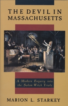 Paperback The Devil in Massachusetts: A Modern Enquiry Into the Salem Witch Trials Book