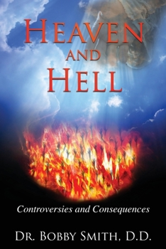 Paperback Heaven and Hell: Controversies and Consequences Book
