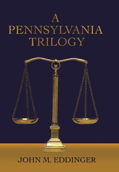 Hardcover A Pennsylvania Trilogy: BOOK ONE ABE'S QUEST BOOK TWO ABE'S RETURN BOOK THREE NEW VENTURES Book