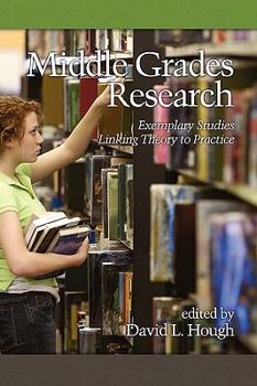 Paperback Middle Grades Research: Exemplary Studies Linking Theory to Practice (PB) Book