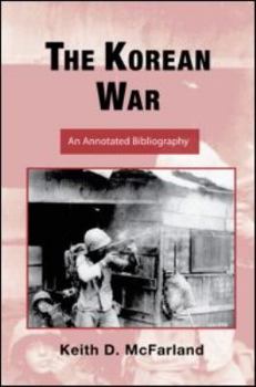 Hardcover The Korean War: An Annotated Bibliography Book
