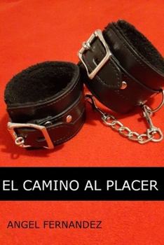 Paperback El camino al placer [Spanish] Book