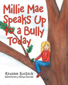 Paperback Millie Mae Speaks Up to a Bully Today Book