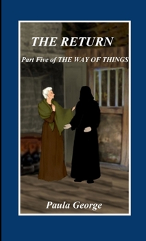 Paperback The Way of Things - Part Five, The Return Book