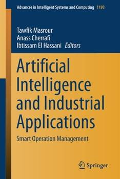 Paperback Artificial Intelligence and Industrial Applications: Smart Operation Management Book