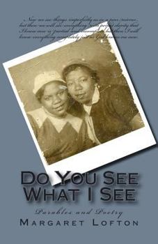Paperback Do You See What I See: Parables and Poetry Book