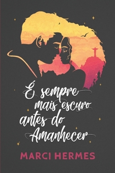 Paperback É sempre mais escuro antes do Amanhecer [Portuguese] Book