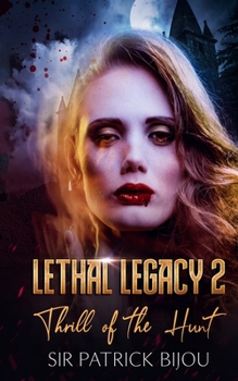 Paperback Lethal Legacy 2: Thrill Of The Hunt 2 Book