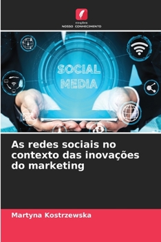 Paperback As redes sociais no contexto das inovações do marketing [Portuguese] Book