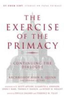 Paperback The Exercise of the Primacy: Continuing the Dialogue Book