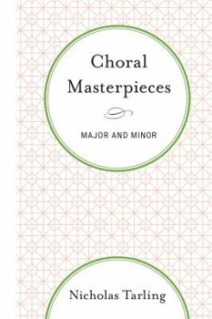 Paperback Choral Masterpieces: Major and Minor Book