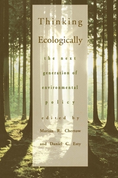 Paperback Thinking Ecologically: The Next Generation of Environmental Policy Book