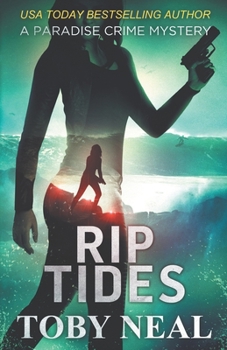Rip Tides - Book #9 of the Paradise Crime Mysteries (Lei Crime)