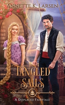 Tangled Sails - Book  of the Displaced Fairytales
