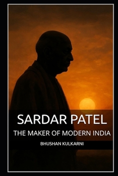 Paperback Sardar Patel: The Maker of Modern India Book