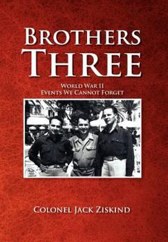 Hardcover Brothers Three: World War II Events We Cannot Forget Book