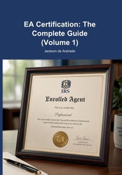 Paperback EA Certification: The Complete Guide (Volume 1) Book