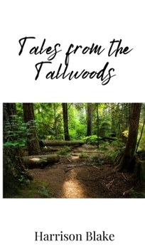 Hardcover Tales from the Tallwoods Book