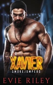 Xavier (Smokejumpers) - Book  of the Smokejumpers
