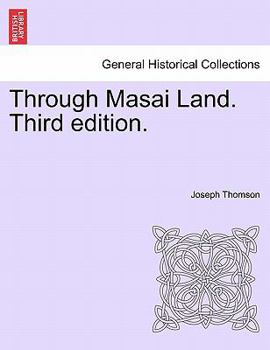 Paperback Through Masai Land. Third edition. Book