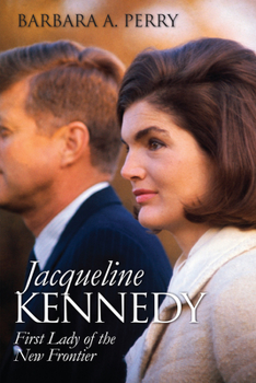 Hardcover Jacqueline Kennedy: First Lady of the New Frontier Book