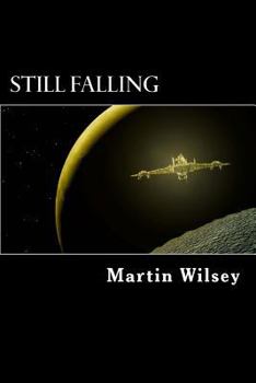 Paperback Still Falling: Solstice 31 Saga: Book 1 Book