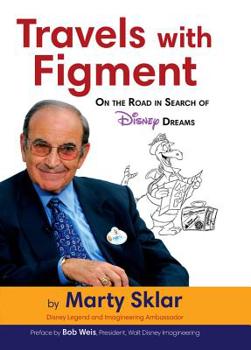 Hardcover Travels with Figment on the Road in Search of Disney Dreams Book