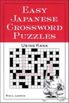 Paperback Easy Japanese Crossword Puzzles: Using Kana Book