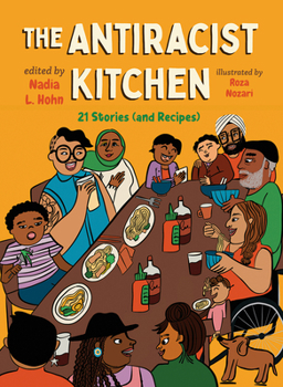 Hardcover The Antiracist Kitchen: 21 Stories (and Recipes) Book