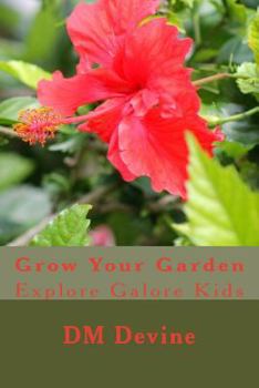 Paperback Grow Your Garden: Explore Galore Kids Book