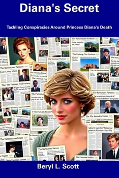 Paperback Diana's Secret: Tackling Conspiracies Around Princess Diana's Death Book