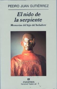 Paperback El Nido de La Serpiente: Memorias del Hijo del Heladero [Spanish] Book