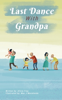 Paperback The Last Dance With Grandpa Book