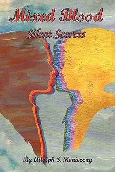 Paperback Mixed Blood: Silent Secrets Book