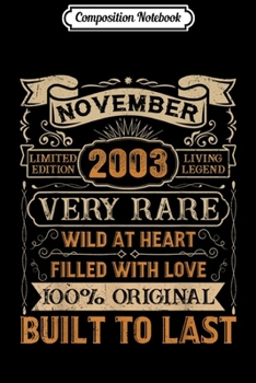 Composition Notebook: Vintage November 2003 16 Years Old 16th Birthday Gift  Journal/Notebook Blank Lined Ruled 6x9 100 Pages