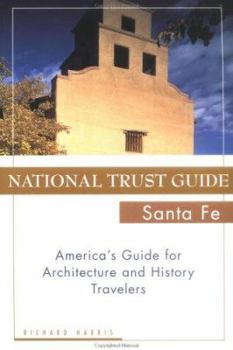 Paperback National Trust Guide Santa Fe: America's Guide for Architecture and History Travelers Book