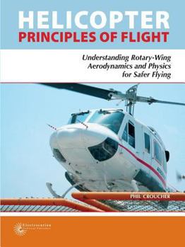 Paperback Helicopter Principles Of Flight Book