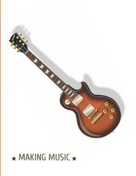 Paperback Making Music: Guitar Tabs Book with 100 Pages and a Glossy Cover Book