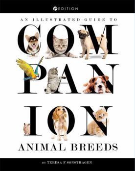 Hardcover An Illustrated Guide to Companion Animal Breeds Book