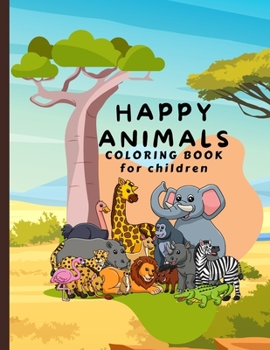 Paperback Happy Animals Coloring Book for Children Book