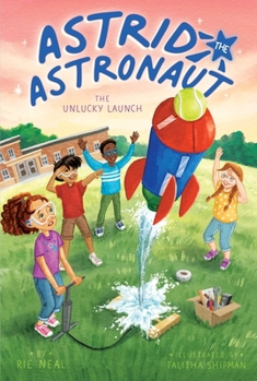 The Unlucky Launch - Book #2 of the Astrid the Astronaut