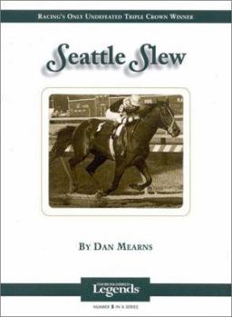 Hardcover Seattle Slew: Thoroughbred Legends Book