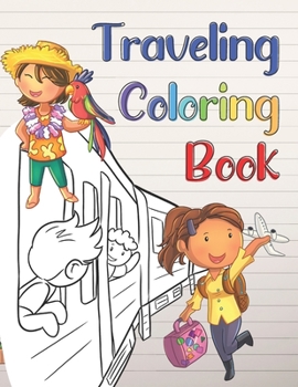 Paperback Traveling Coloring Book: For Boys and Girls Ages 4-8. Airplane, Train and Road Trip Traveling Book