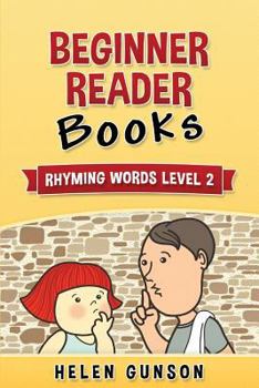 Paperback Beginner Reader Books: Rhyming Words Level 2 (Beginner Reader, Beginner Reader Books, Reading For Beginners, Sight Words, Level 1 Reading Boo Book