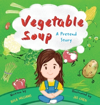 Hardcover Vegetable Soup: A Pretend Story Book