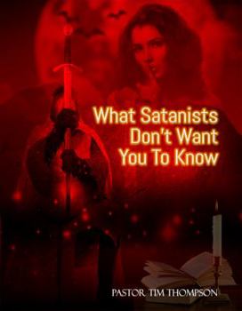 Paperback What Satanists Don't Want You To Know: Workbook Book