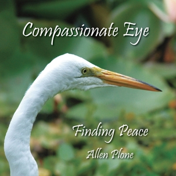 Paperback Compassionate Eye: Finding Love Book